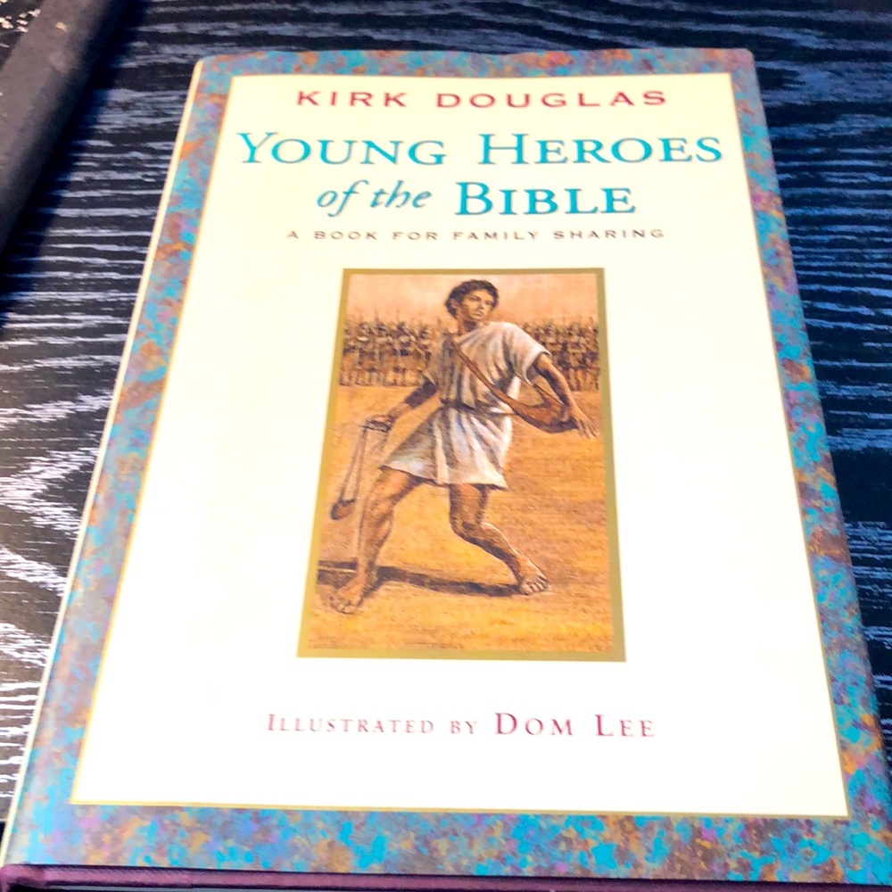 Young Heroes of the Bible by Kirk Douglas